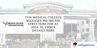 TVM Medical College Releases PG Medical Courses Fee Structure for AY 2024-25; Check Details Here